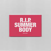Aimant RIP Summer Body