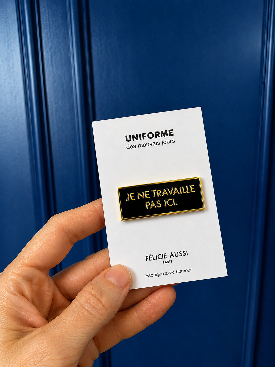 Pins Je ne travaille pas ici