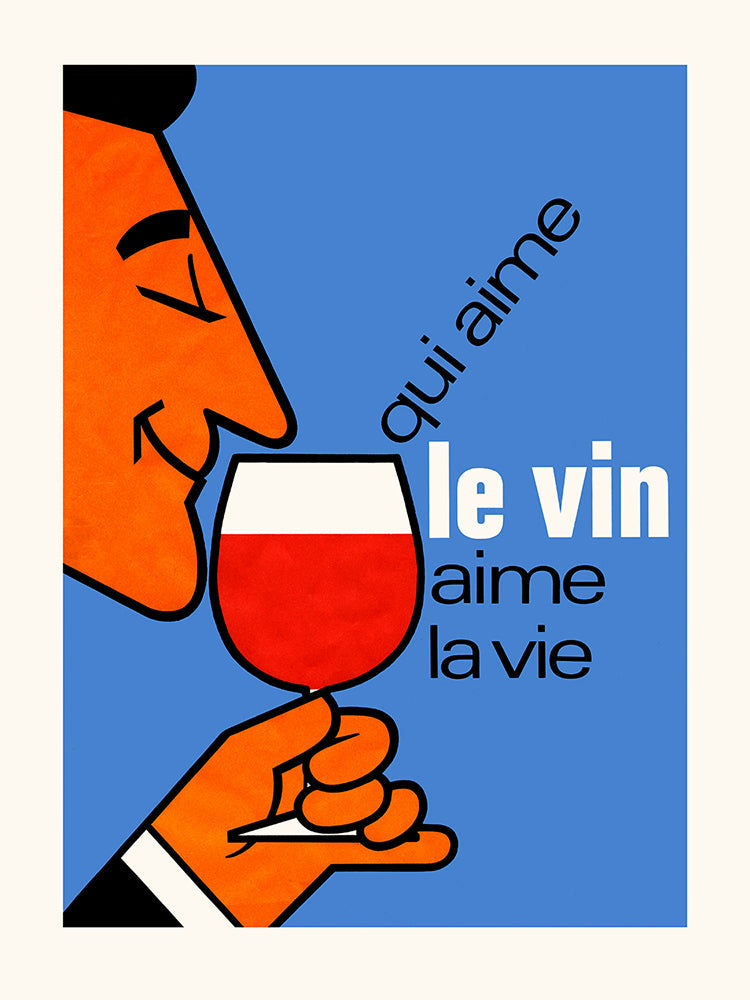 AFFICHE QUI AIME LE VIN LA VIE 30 X 40